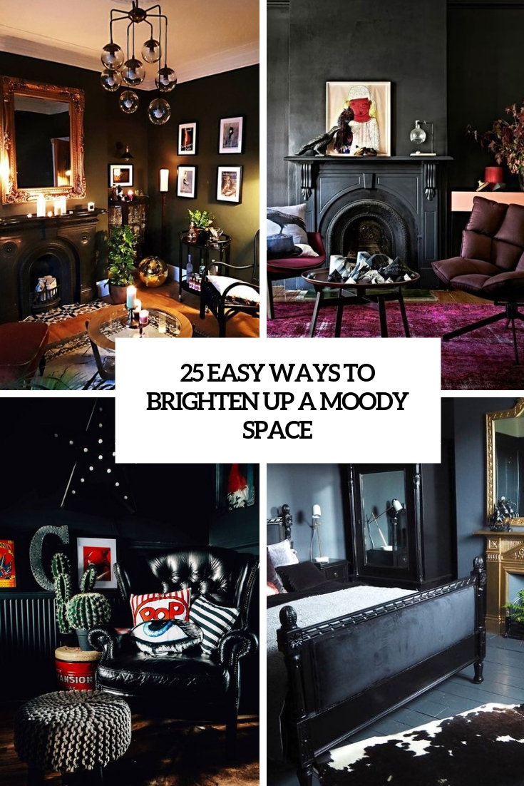 25 Easy Ways To Brighten Up A Moody Space