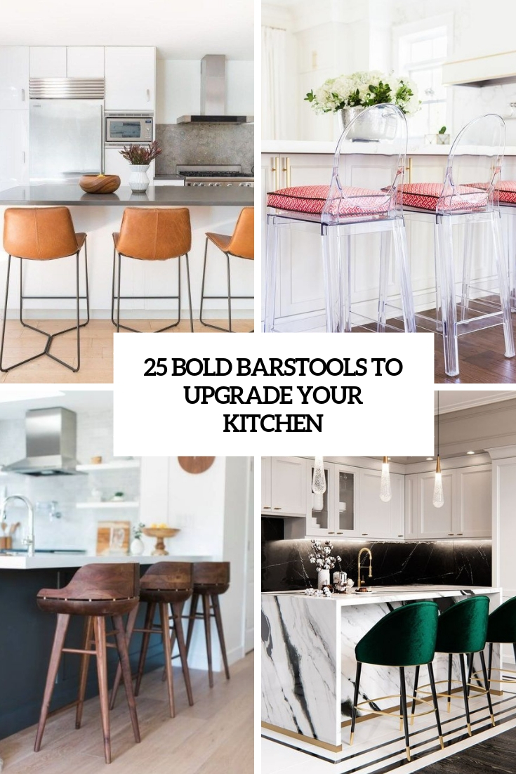 bold barstools to upgrade your kitchen cover