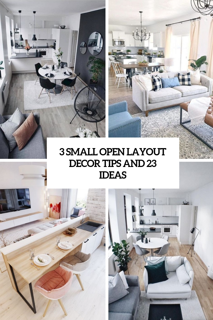 3 Small Open Layout Decor Tips And 23 Ideas DigsDigs