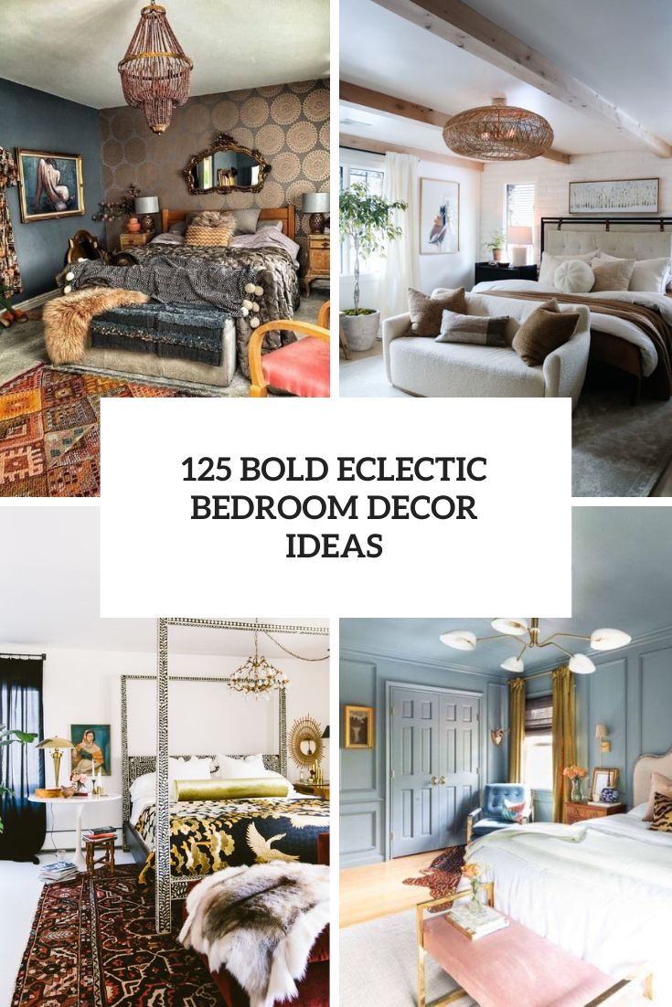 126 Bold Eclectic Bedroom Décor Ideas