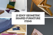 25 edgy geometric shaped furniture items cover