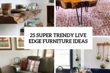 25 super trendy live edge furniture ideas cover