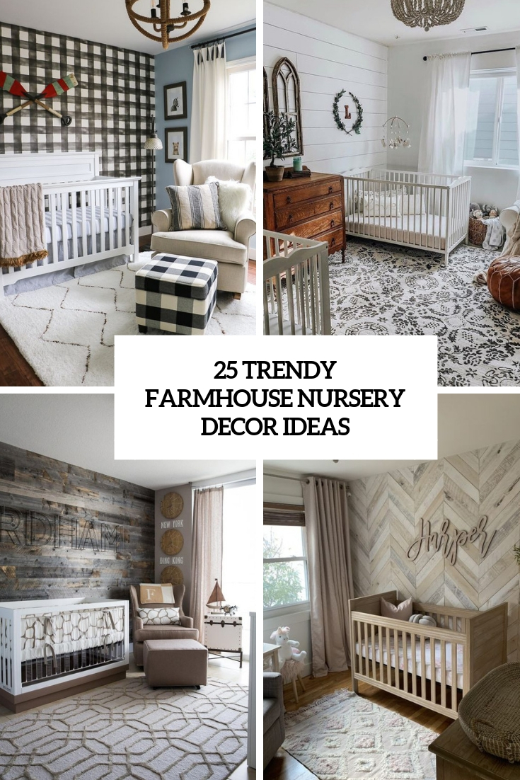 trendy farmhouse nursery decor ideas cover