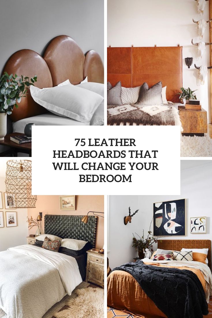 leather headboards that will change your bedroom cover