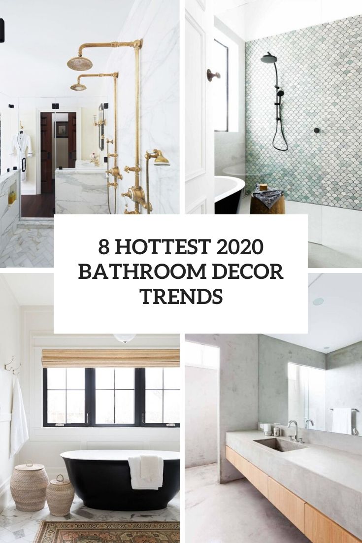 8 Hottest 2020 Bathroom Decor Trends Digsdigs