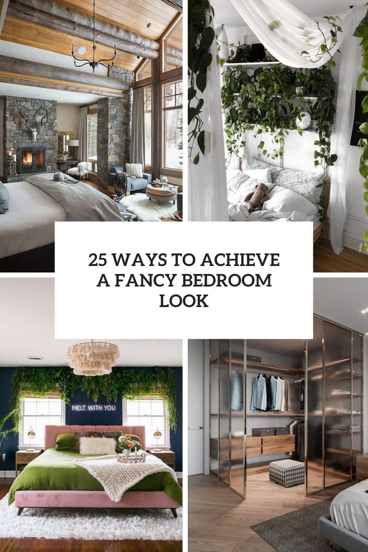 ways to achieve a fancy bedroom look cover