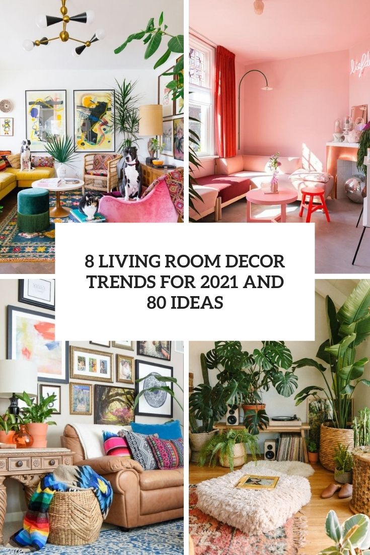 8 living room decor trends for 2021 and 80 ideas cover
