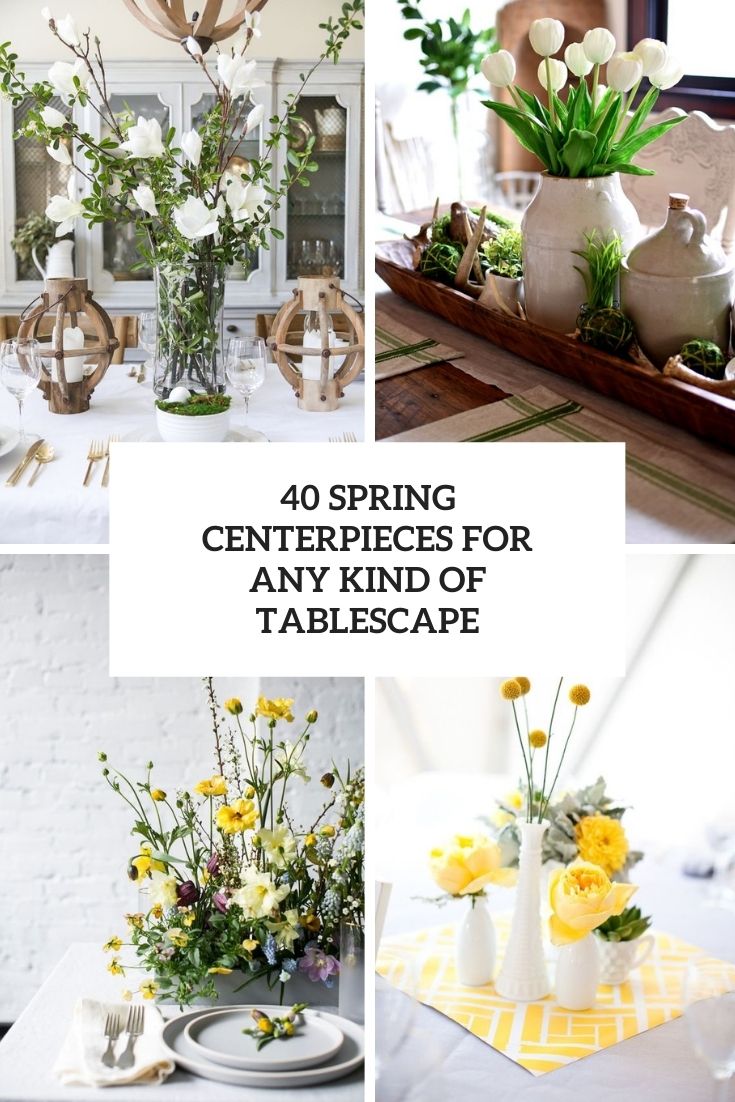 spring centerpieces for any kind of tablescape cover