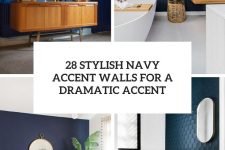 28 stylish navy accent walls for a dramatic accent cover