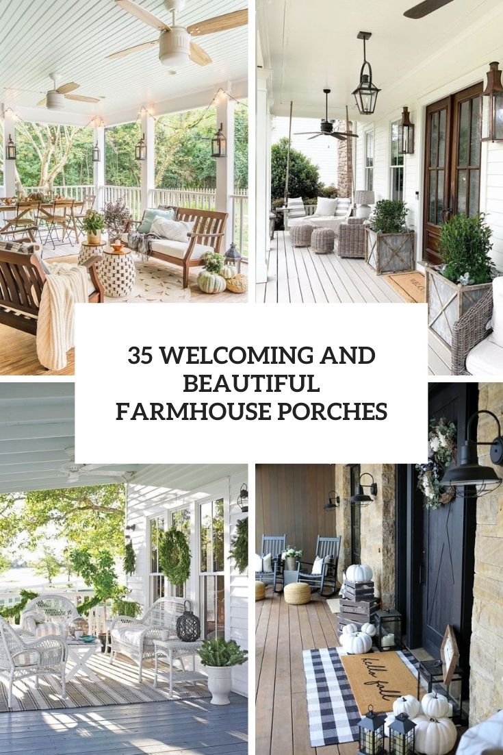 welcoming and beautiful farmhouse porches cover