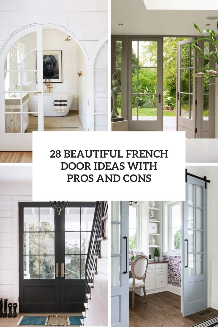 28 Beautiful French Door Ideas With Pros And Cons