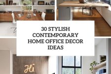 30 stylish contemporary home office decor ideas cover
