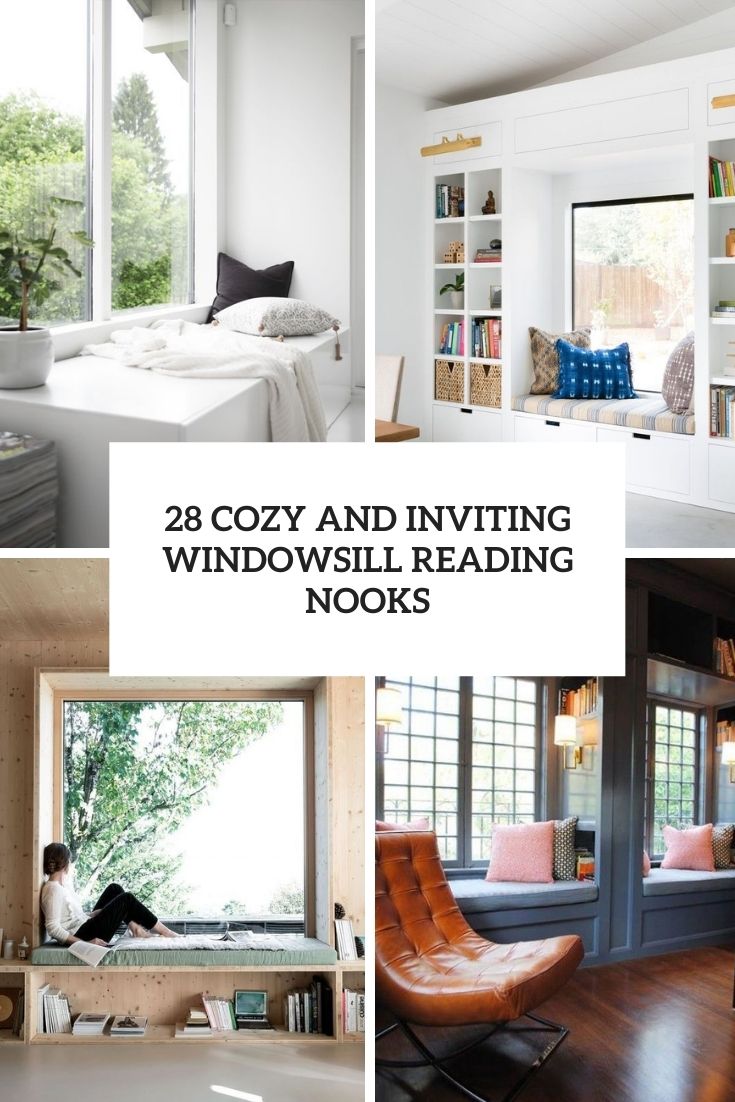 28 Cozy And Inviting Windowsill Reading Nooks