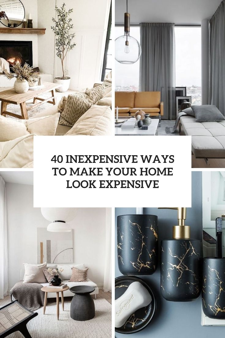inexpensive ways to make your home look expensive cover