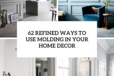62 refined ways to use molding in your home decor cover
