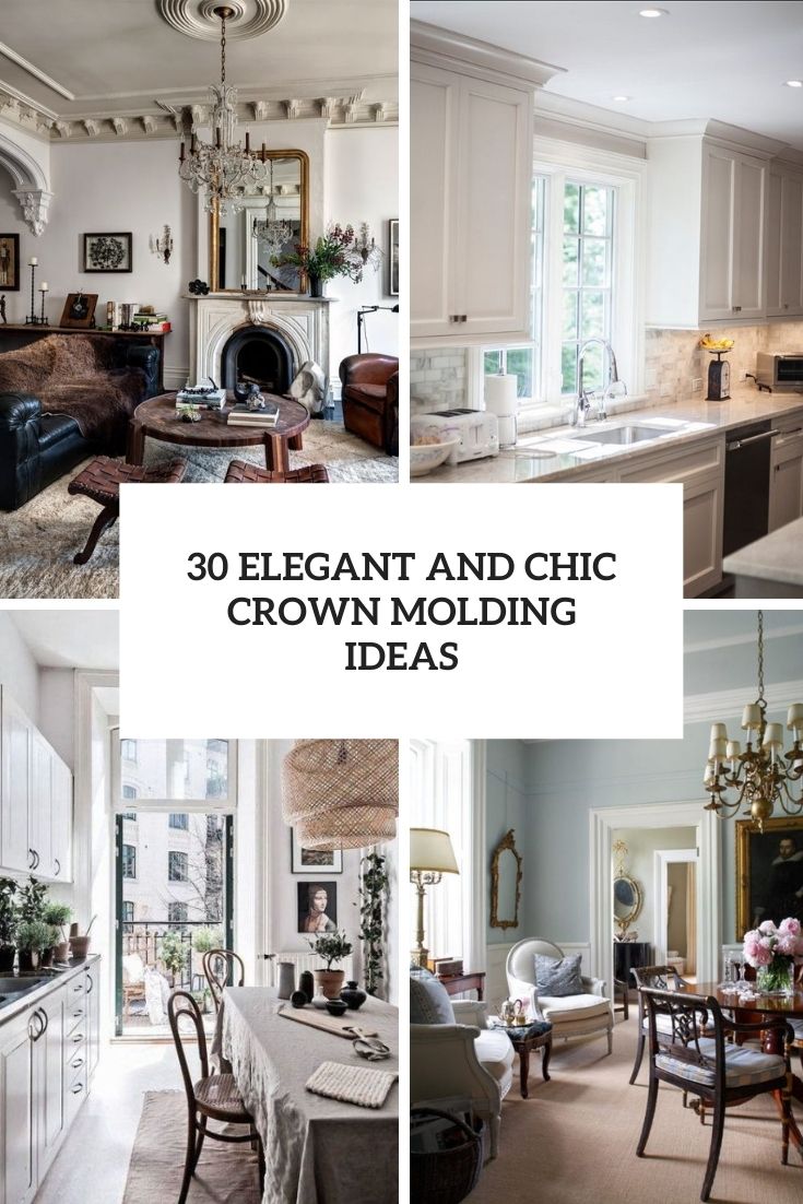 30 Elegant And Chic Crown Molding Ideas