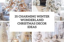 35 charming winter wonderland christmas decor ideas cover