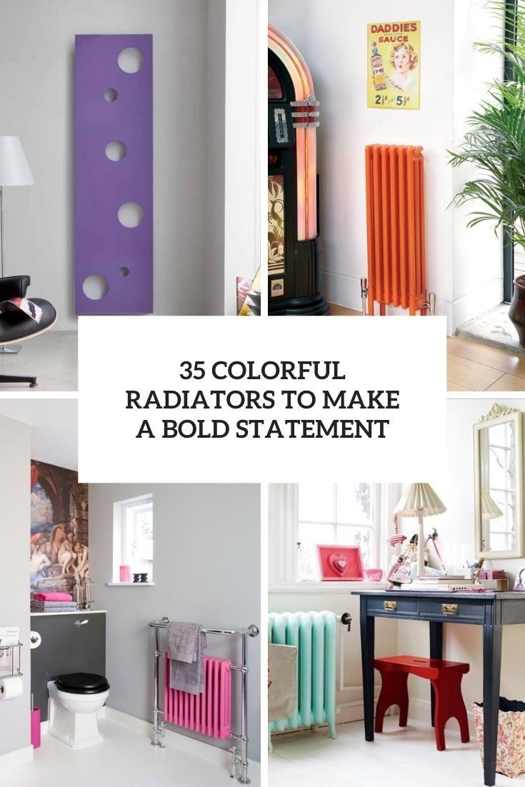 colorful radiators to make a bold statement cover