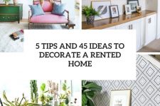 5 tips and 45 ideas to decorate a rented home cover