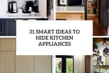 31 smart ideas to hide kitchen appliances cover