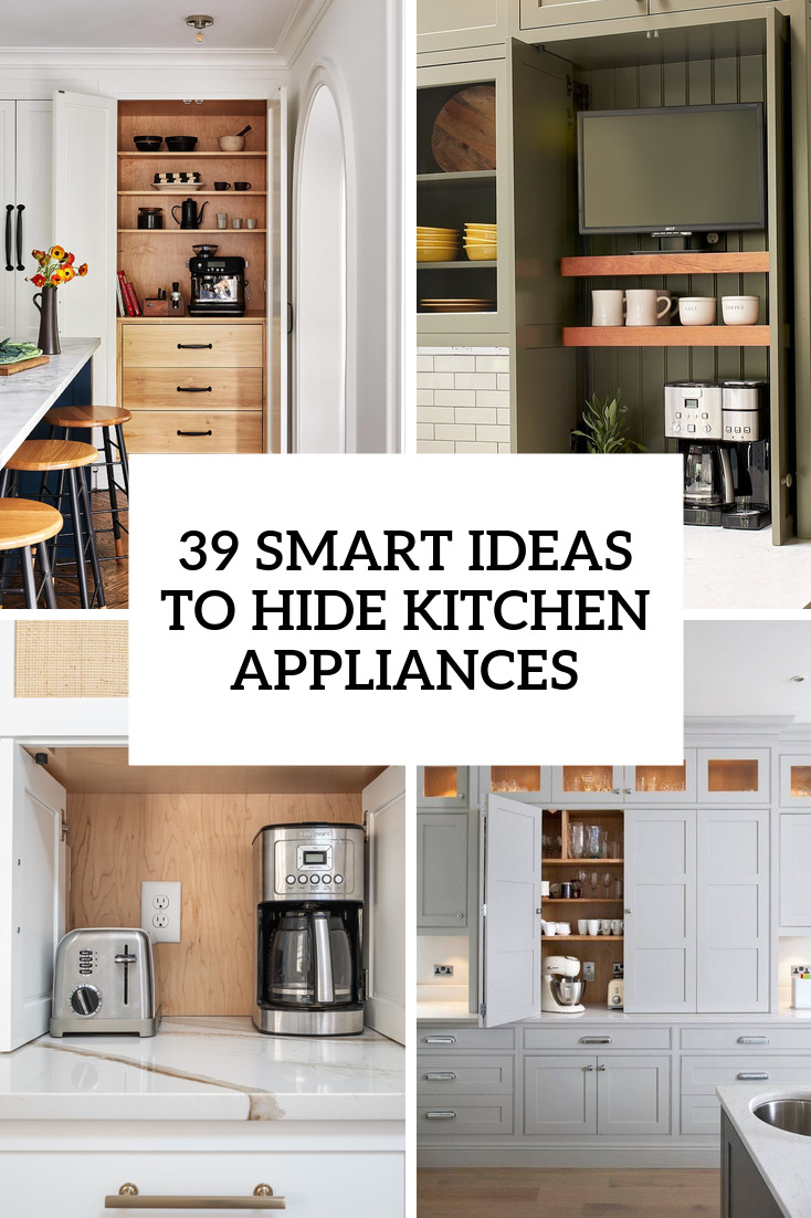 31 Smart Ideas To Hide Kitchen Appliances