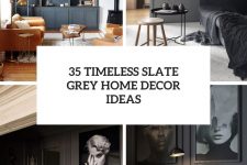 35 timeless slate grey home decor ideas cover