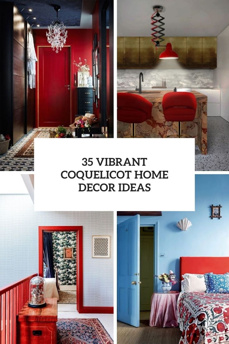 35 Vibrant Coquelicot Home Decor Ideas