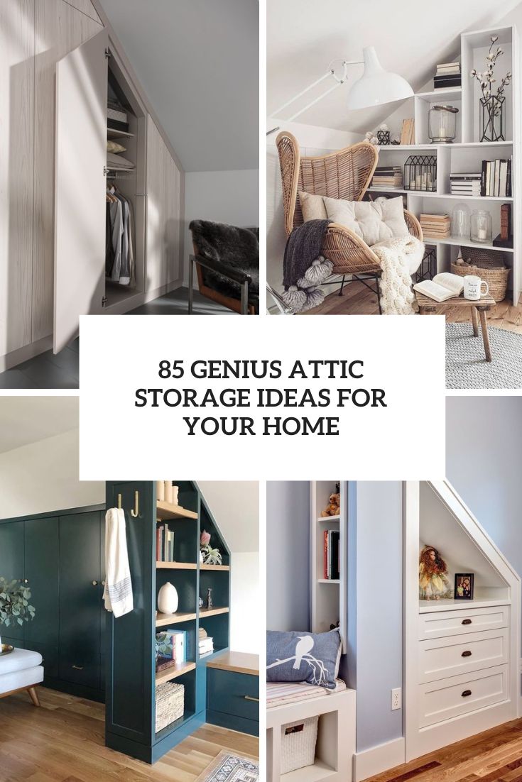 85 Genius Attic Storage Ideas For Your Home - DigsDigs