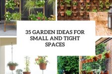 35 garden ideas for small and tight spaces cover