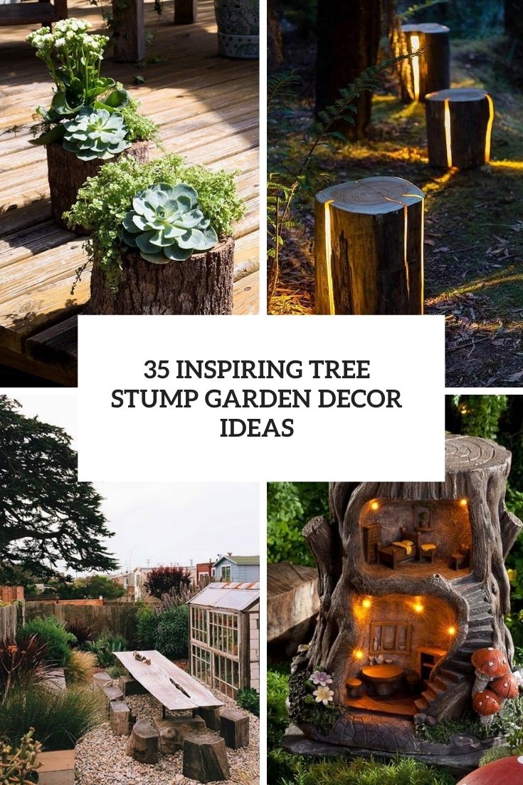 35 Inspiring Tree Stump Garden Decor Ideas - Digsdigs