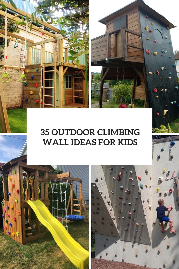 35 Outdoor Climbing Wall Ideas For Kids