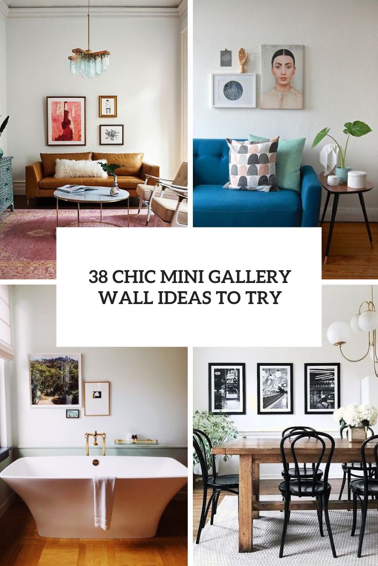 38 Chic Mini Gallery Wall Ideas To Try