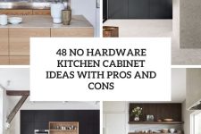 48 no hardware kitchen cabinet ideas with pros and cons cover