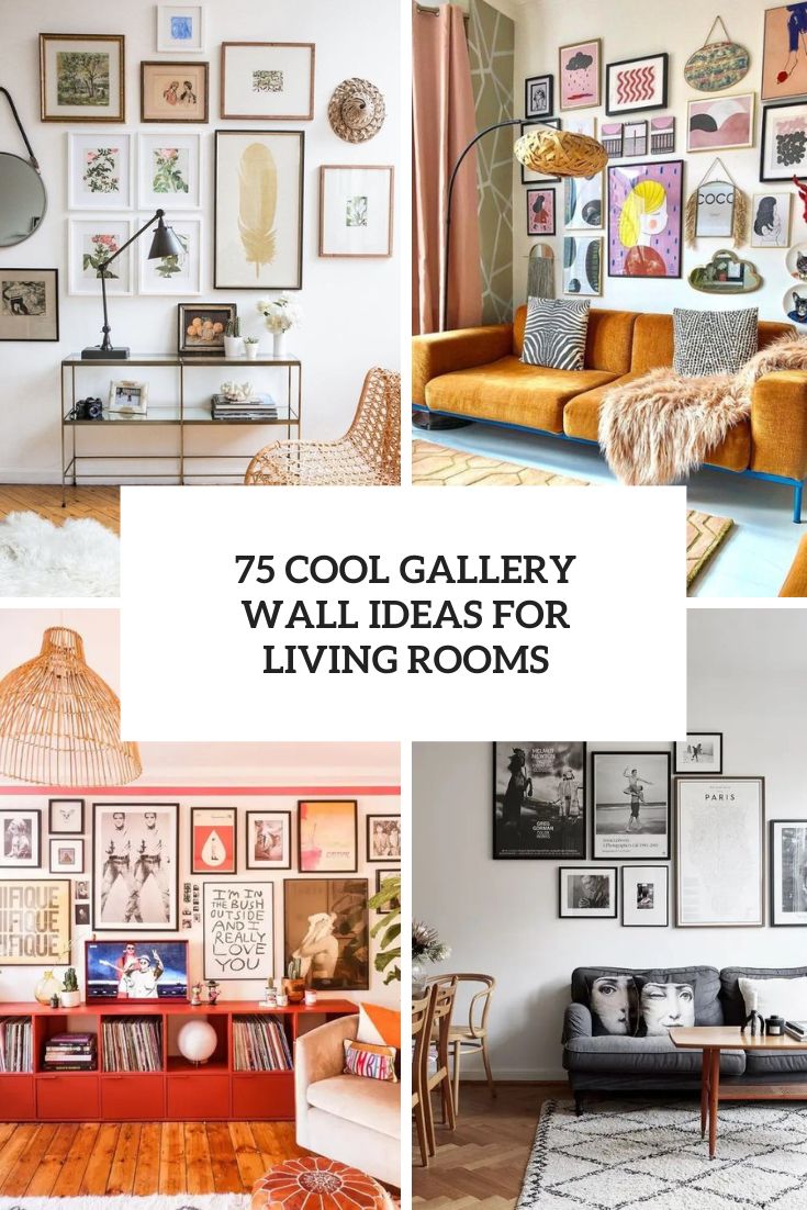 75 Cool Gallery Wall Ideas For Living Rooms