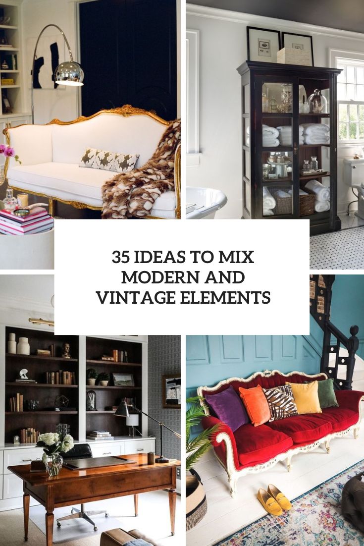 ideas to mix modern and vintage elements cover