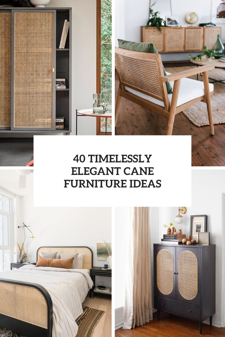 40 Timelessly Elegant Cane Furniture Ideas