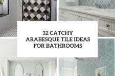 32 catchy arabesque tile ideas for bathrooms cover