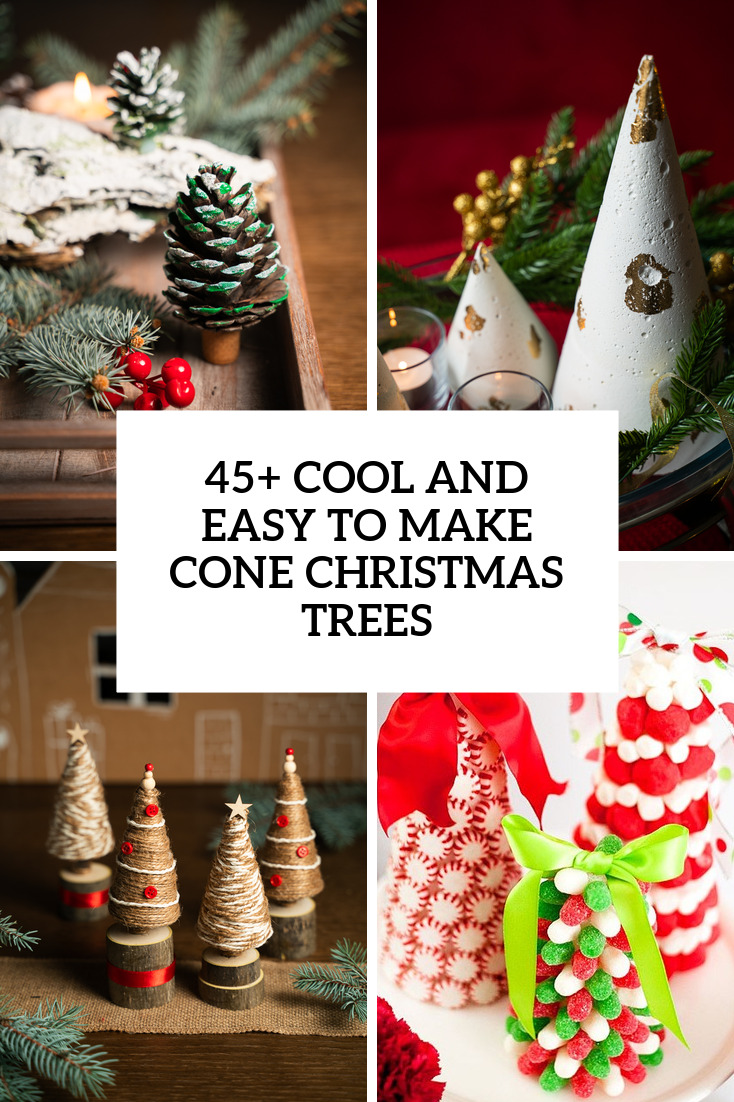 42 Cool And Easy To Make Cone Christmas Trees - DigsDigs