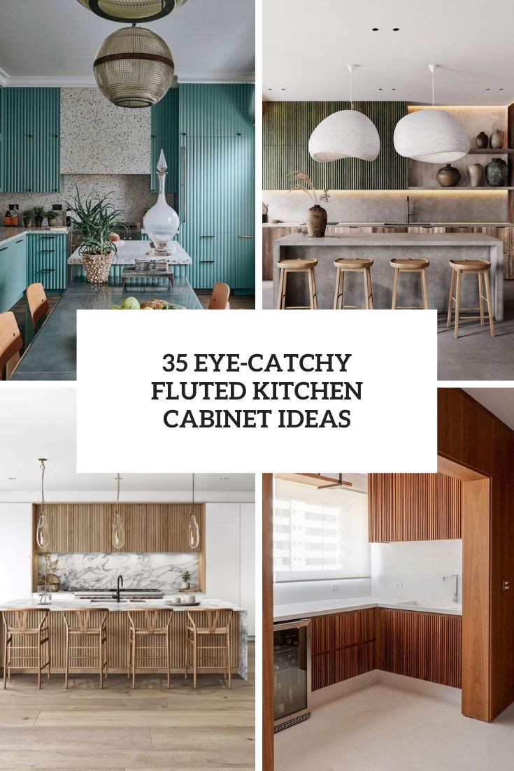 35 Eye-Catchy Fluted Kitchen Cabinet Ideas