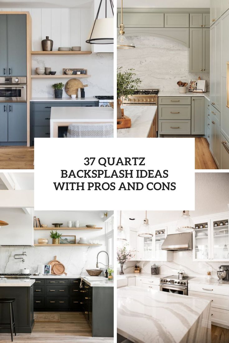 37 Quartz Backsplash Ideas With Pros And Cons