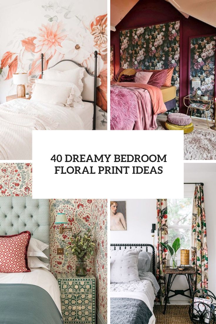 40 Dreamy Bedroom Floral Print Ideas