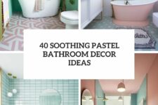 40 soothing pastel bathroom decor ideas cover