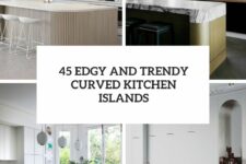 45 edgy and trendy curved kitchen islands cover