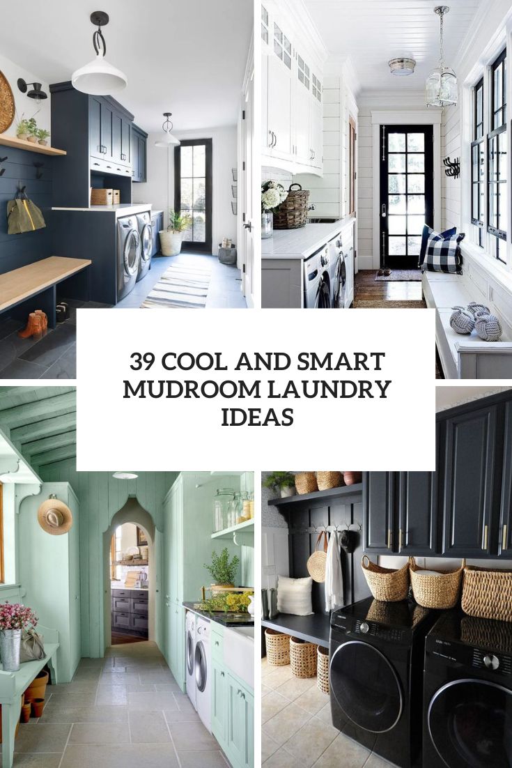 39 Cool And Smart Mudroom Laundry Ideas