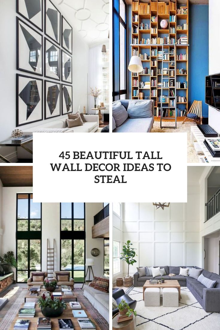 beautiful tall wall decor ideas to steal cover