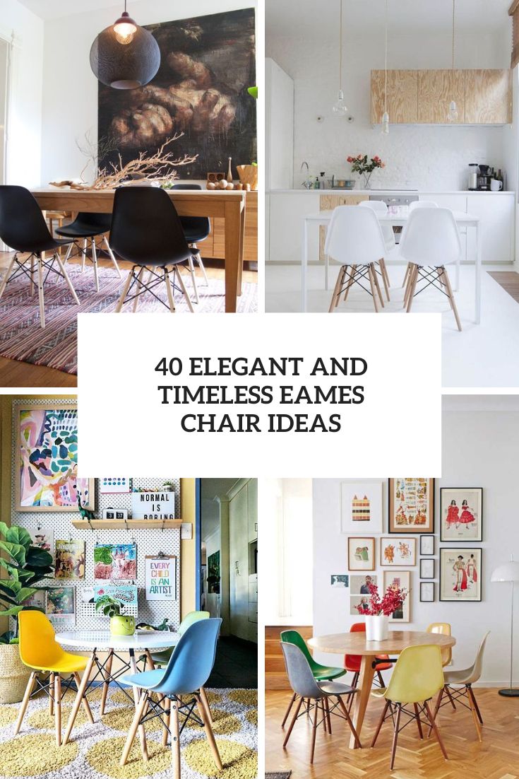 40 Elegant And Timeless Eames Chair Ideas