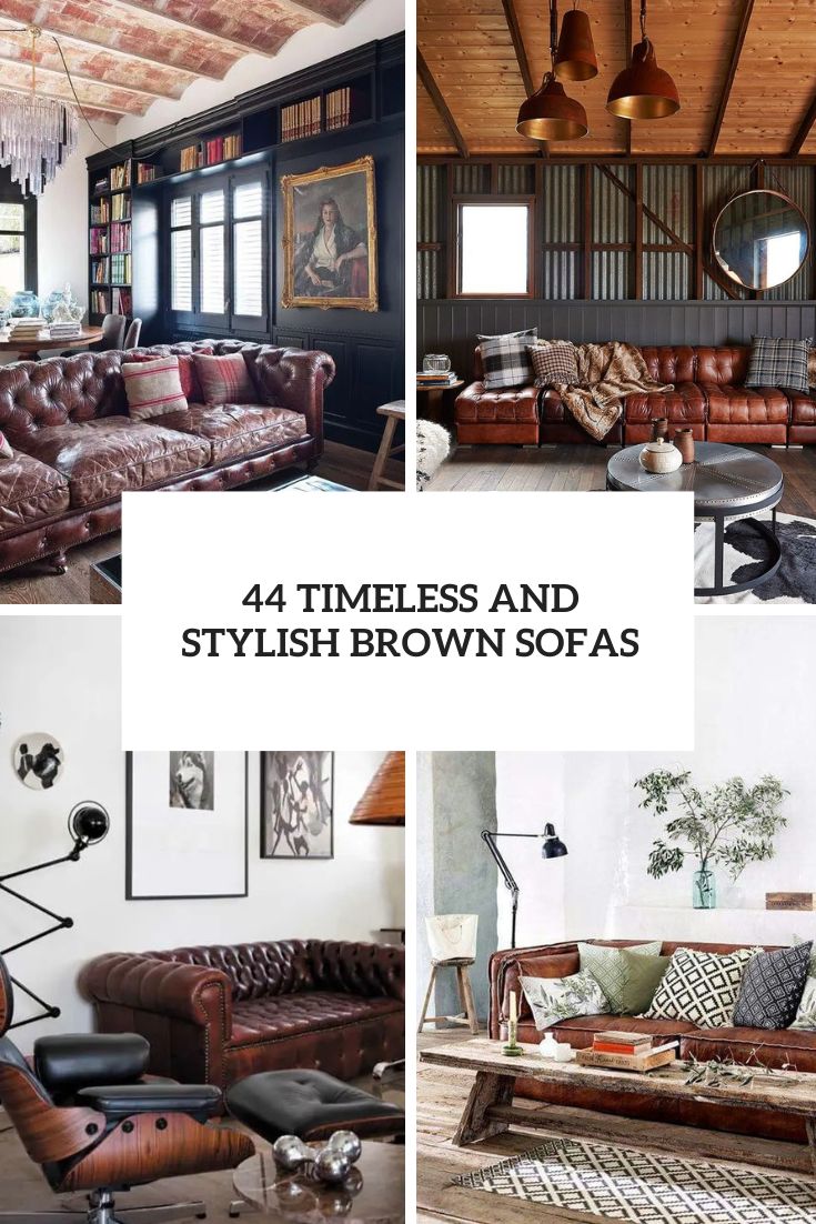 44 Timeless And Stylish Brown Sofas