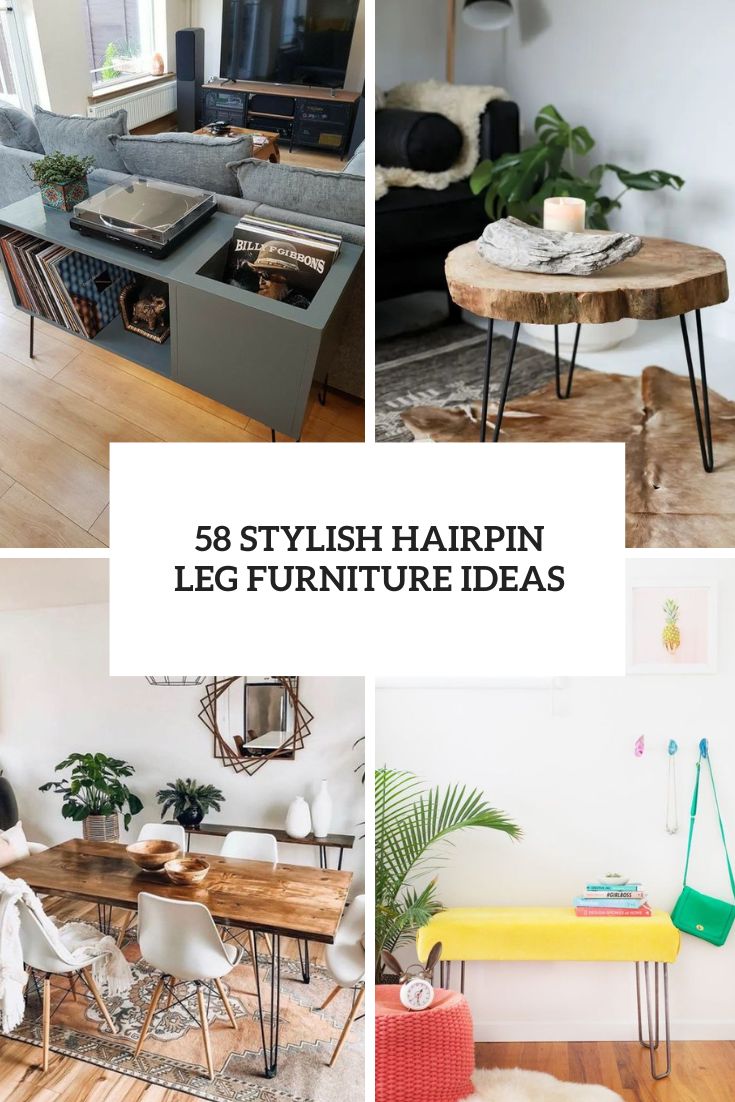 58 Stylish Hairpin Leg Furniture Ideas