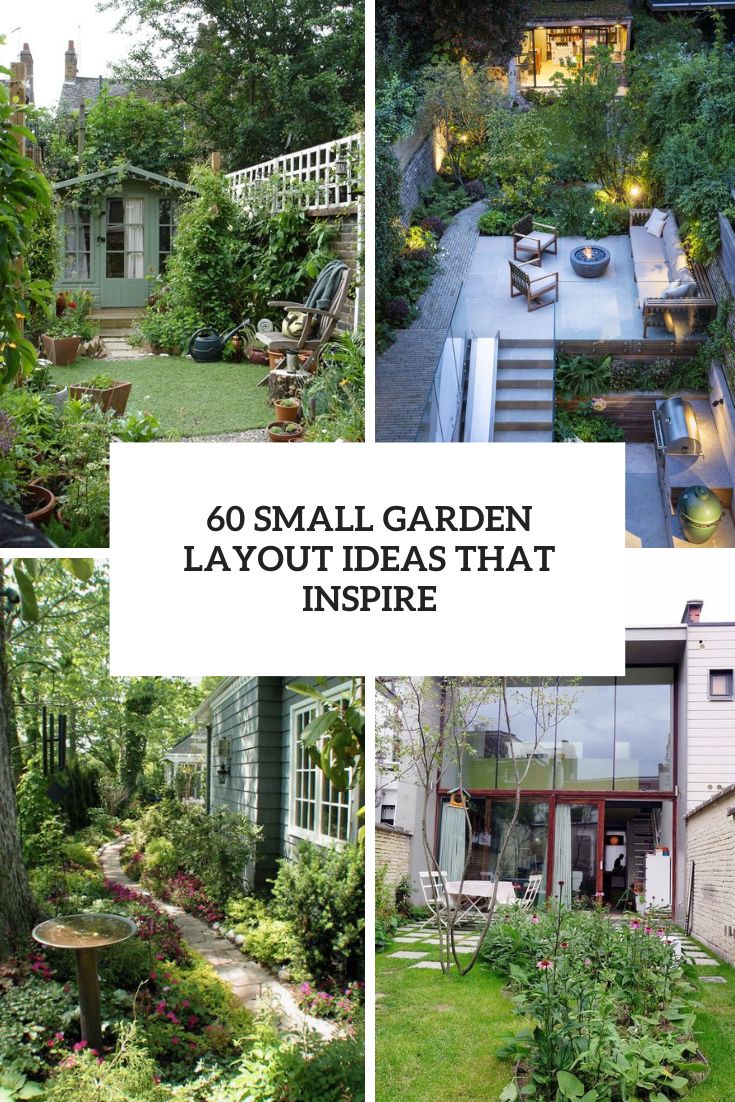 60 Small Garden Layout Ideas That Inspire
