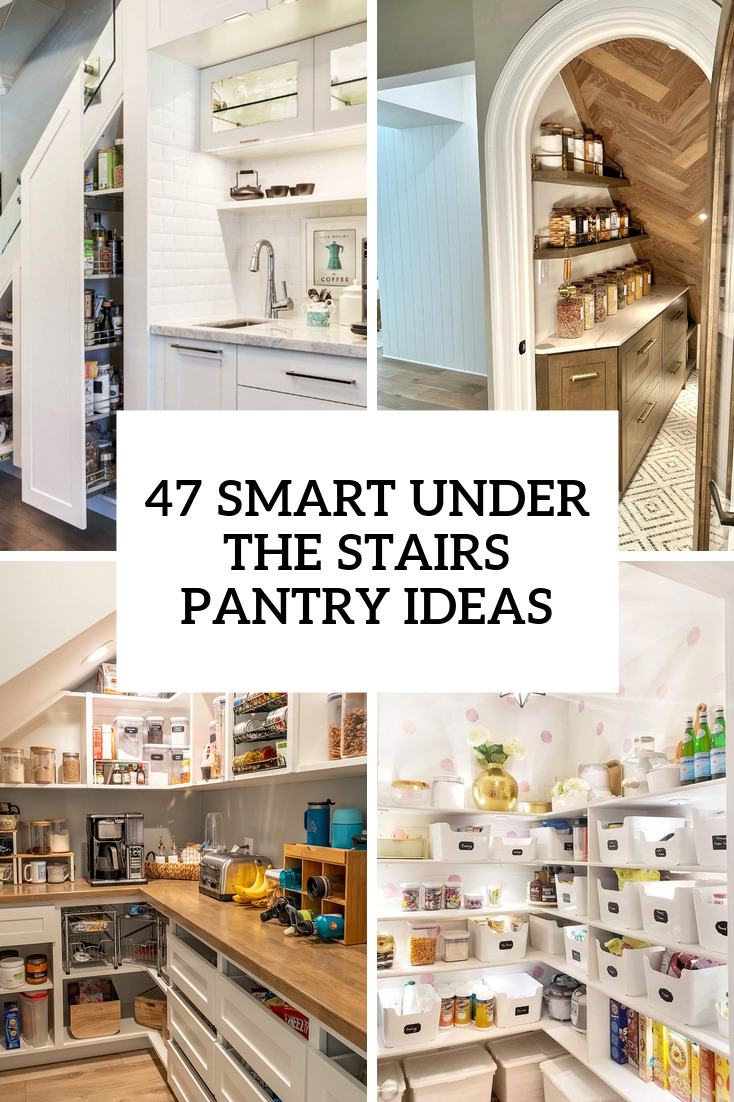 43 Smart Under The Stairs Pantry Ideas